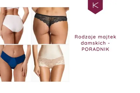 Czym są figi damskie? Rodzaje, materiały i jak je wybrać z głową